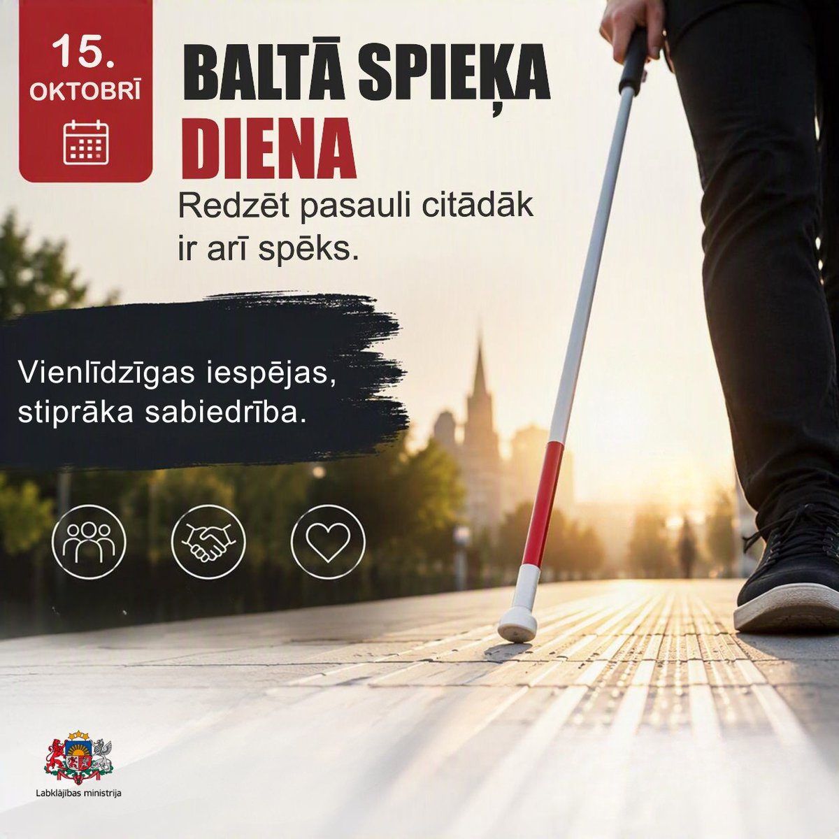 Lab_min's tweet photo. 15. oktobrī pasaulē atzīmē Baltā spieķa dienu.
Ikviens no mums var veidot iekļaujošāku vidi, izrādot cieņu, sapratni un gatavību palīdzēt, kad tas nepieciešams. Vienlīdzīgas iespējas nav privilēģija, bet gan pamattiesības.
🧑‍🦯Vienlīdzīgas iespējas, stiprāka sabiedrība.

#baltāspieķadiena | #Labklājībasministrija