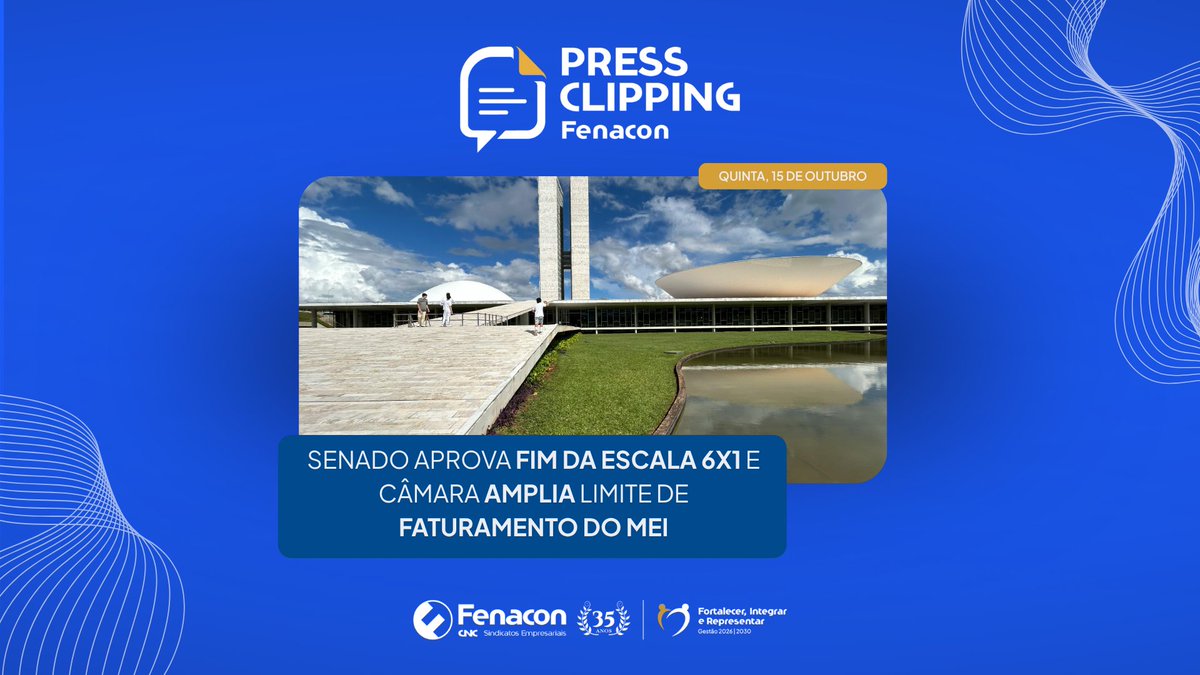 Fenaconfed's tweet photo. 📰 PRESS CLIPPING FENACON
Quinta-feira, 15 de outubro de 2026
📈 CÂMARA APROVA AUMENTO DO LIMITE DE FATURAMENTO DO MEI E PERDÃO DE DÍVIDAS
⚖️ SENADO APROVA FIM DA ESCALA 6×1 E REDUÇÃO DA JORNADA SEMANAL
LEIA TODAS AS NOTÍCIAS
https://t.co/Bl6DjrJB8r https://t.co/5LfVcQXqW8