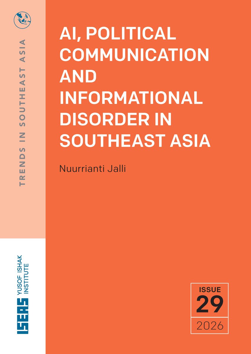 ISEAS's tweet photo. #New in the Trends in Southeast Asia Series from #ISEASPublishing - No. 29/26: “AI, Political Communication and Informational Disorder in Southeast Asia” By Nuurrianti Jalli. Visit #ISEASBookshop https://t.co/LvFa8maGRY https://t.co/zcKrEQVgic #SoutheastAsia #AI https://t.co/W3xzQ1aJ10