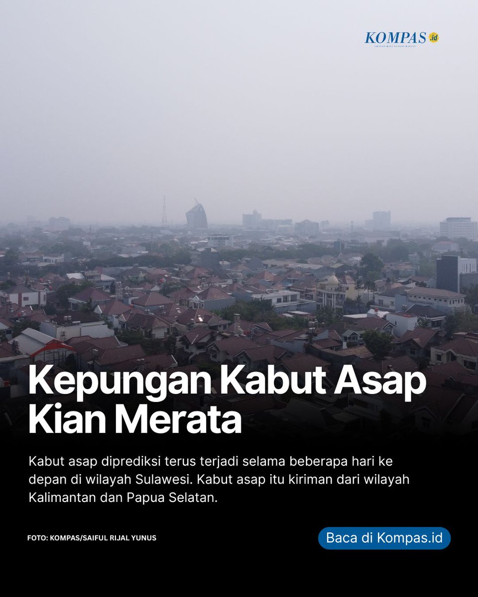 hariankompas's tweet photo. Kabut asap yang dipicu oleh kebakaran hutan dan lahan atau karhutla kian merata dirasakan oleh warga di sejumlah daerah di Tanah Air. Setelah enam provinsi prioritas yang terdampak karhutla dan kabut asap, kini warga di provinsi lain juga merasakan dampaknya, seperti Sulawesi Selatan, Sulawesi Utara, Sulawesi Tenggara, Papua Selatan, Papua, hingga Maluku dan Maluku Utara.

Enam provinsi prioritas penanganan karhutla dan kabut asap itu adalah Sumatera Selatan, Kalimantan Selatan, Kalimantan Tengah, Kalimantan Barat, Jambi, dan Riau. Keenam wilayah itu mengalami karhutla dan kabut asap sejak empat bulan lalu.

Kondisi terbaru, hingga Rabu (14/10/2026) siang, kabut asap akibat karhutla telah menyebar dan mengepung hampir sebagian besar Sulawesi, mulai dari selatan hingga utara. Asap didominasi kiriman dari wilayah Papua dan Kalimantan. Hal ini mengganggu aktivitas dan kesehatan warga.

”Secara umum, sebagian besar wilayah di Sulawesi terdampak asap, mulai dari Sulawesi Selatan, Sulawesi Tenggara, hingga Manado (Sulawesi Utara),” kata Nasrol Adil, Kepala Balai Besar Meteorologi, Klimatologi, dan Geofisika (BMKG) Wilayah IV Makassar, di Sulsel, Rabu.

Ia mengatakan, kabut asap ini merata di wilayah Sulawesi selama beberapa hari terakhir. Selain ada karhutla lokal, asap pekat berasal dari wilayah Kalimantan dan Papua, khususnya Papua Selatan. Arah angin dari timur dan tenggara membuat kabut asap dari wilayah itu terbawa ke Sulawesi, khususnya Sultra dan Sulsel.

Dampak kabut asap juga kian dirasakan masyarakat. Pengukuran indeks kualitas udara di beberapa tempat menunjukkan kategori PM 2,5 yang tidak sehat. Jarak pandang terbatas, yang berdampak luas.

Baca juga artikelnya di sini https://t.co/ZAS7UbpcNs

#KabutAsap #Karhutla #AdadiKompas