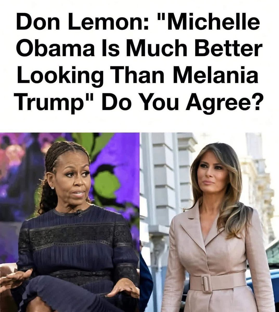 Gen_stephenj's tweet photo. Don Lemon: Michelle Obama Is Much Better Looking Than Melania Trump

 Do You Agree? https://t.co/BjJgrNrgIm