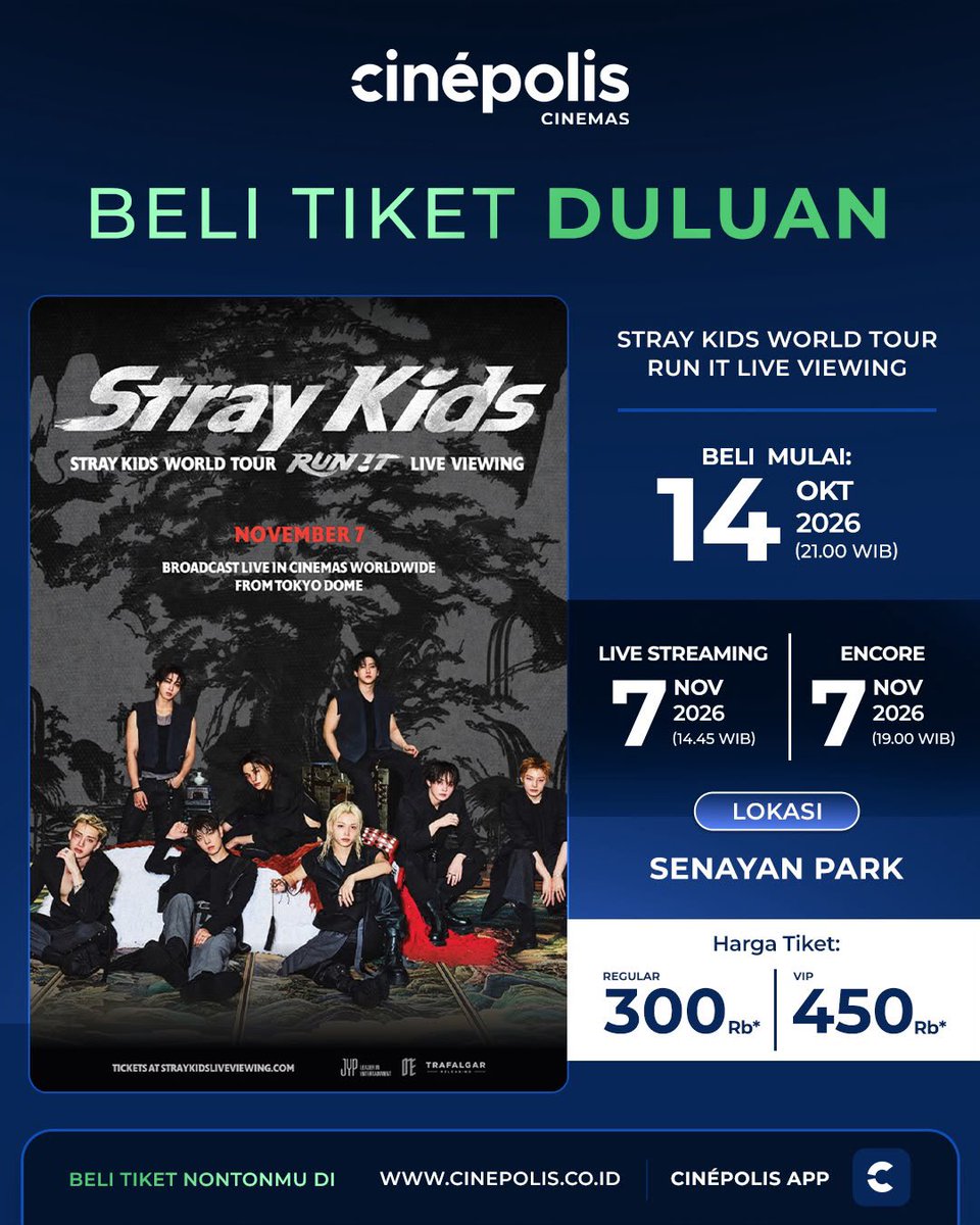 cinepolisID's tweet photo. Saksikan #StrayKids World Tour RUN IT Live Viewing di layar lebar Cinépolis Senayan Park!

Penayangan 7 November 2026
- Live Streaming: 14.45 WIB
- Encore: 19.00 WIB

Tiket mulai dijual 14 Oktober 2026 pukul 21.00 WIB
Regular Rp300 ribu | VIP Rp450 ribu

#StrayKidsLiveViewing https://t.co/8dNZxhNuwG