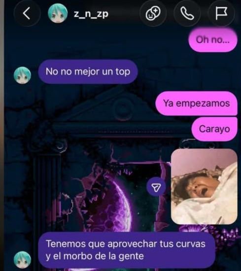 dramatic_dis's tweet photo. @CaoticaLin Estando en contra de la sexualizacion y el ni por, tres Doritos después haciéndolo con otra persona, él teniendo pareja (znz con 25 años y la novia 18 con pocos meses cumplidos) la persona de la conversación no es su pareja, es una persona cercana a znz en su tiempo. https://t.co/8gyDB1nLsV