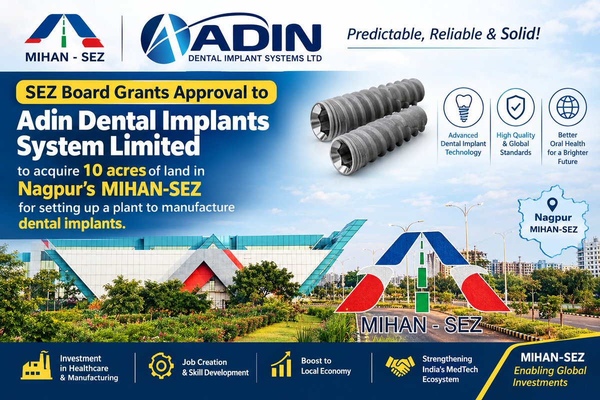 Nagpur_Vidarbha's tweet photo. #Nagpur #MihanSEZ #MedicalDevice #Manufacturing

✨️ The SEZ Board has granted approval to the Israeli Company "Adin Dental Implants System ltd" to acquire 10 acres of land in Nagpur's MIHAN-SEZ for Setting up a Plant to Manufacture dental implants. https://t.co/IqlGAiyYEr