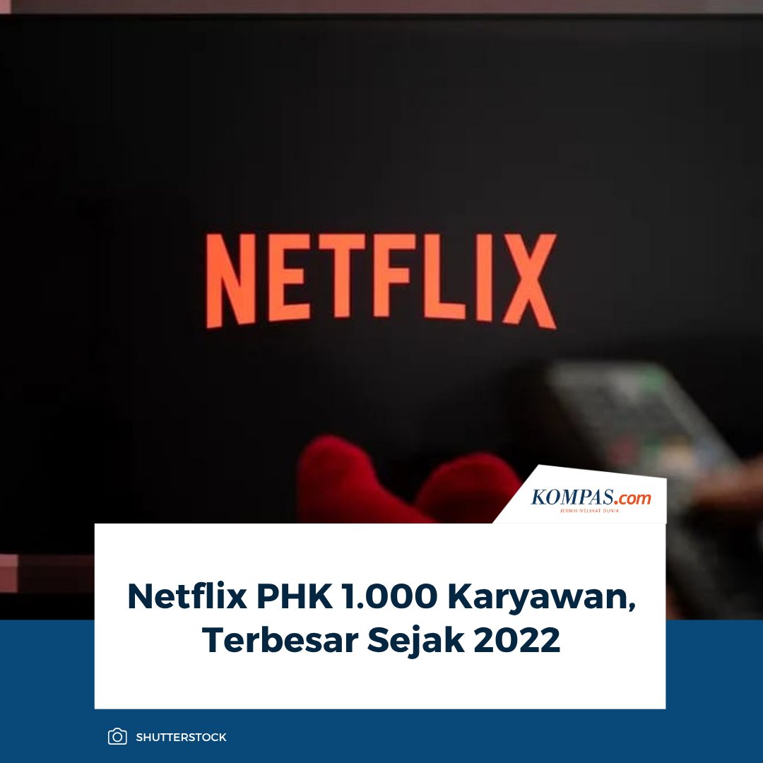 kompascom's tweet photo. Baca di sini: https://t.co/eNIb7ZHEyF

Platform streaming video Netflix melakukan pemutusan hubungan kerja (PHK) alias layoff terhadap sekitar 6 persen dari total tenaga kerjanya.

~AR #Netflix #PHK [2026101506580047] https://t.co/JFbcHZU7gf