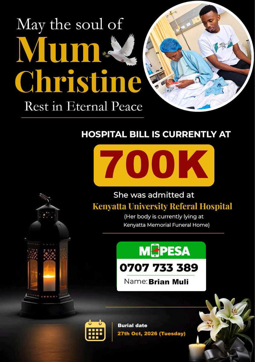 1d3co's tweet photo. 🕊️ *ANNOUNCEMENT OF THE PROMOTION TO GLORY OF Izzoh's Mom, Christine. 

*Welcome we give mum decent send -off*
Mpesa number 
0707 733 389 
Name:  Brian Muli

May the Soul of Mum Christine Rest in Eternal Peace. 🕊️

HOSPITAL Bill is currently at 700k

She was admitted at Kenyatta university refferal hospital. 
(Her body is currently lying at Kenyatta Memorial Funeral home) 

Burial date 27th Oct, 2026 (Tuesday)

We're still here, let's do something bana, hata for a week long bado hatujafika 100k.