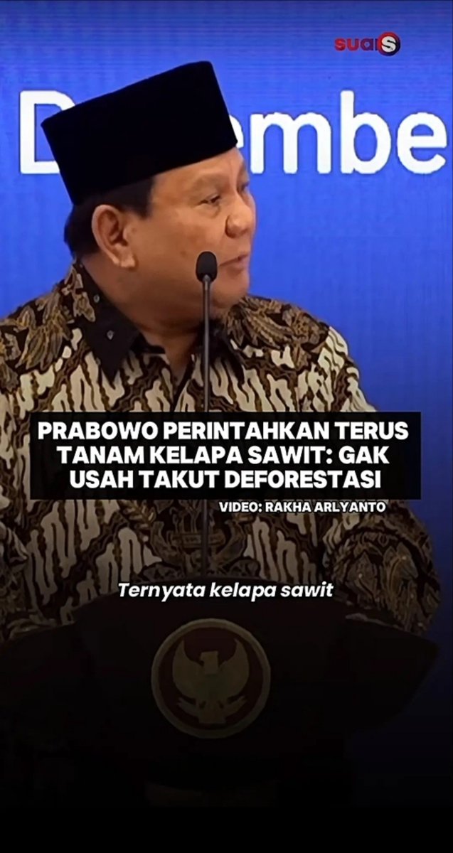 ejaaipongg's tweet photo. PRABOWO PERINTAHKAN TERUS TANAM KELAPA SAWIT : GA USAH TAKUT DEFORESTASI. 

HANCUR HUTAN KALIMANTAN, SUMATERA DAN PAPUA DIBUAT. https://t.co/EQjxCcmFF4