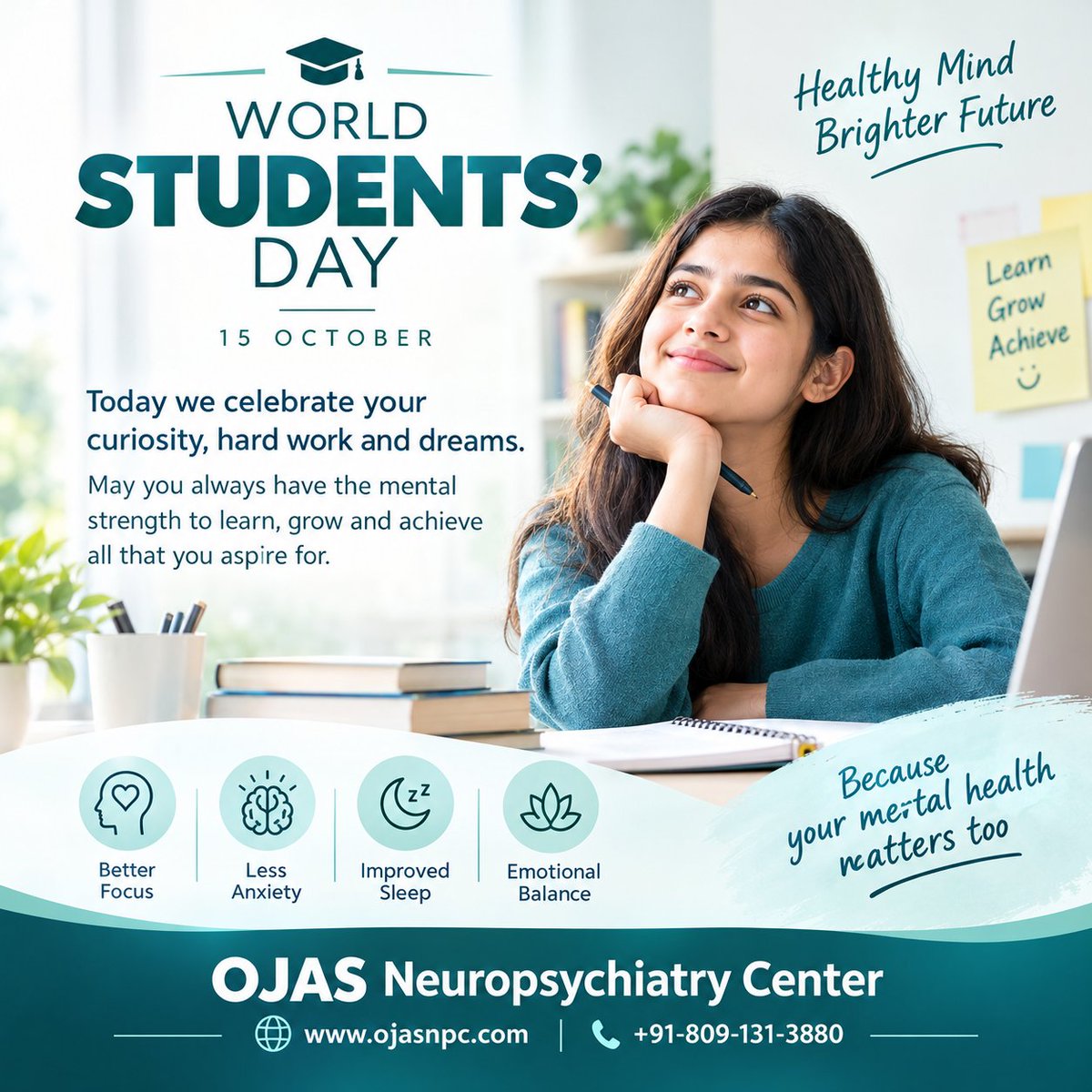 ojasnpc's tweet photo. World Students’ Day
OJAS Neuropsychiatry Center wishes all students a very Happy World Students’ Day.
Students are the future of our society. On this special day, let’s encourage learning, creativity, confidence, and mental well-being. 
#WorldStudentsDay #MentalHealth https://t.co/0REYaZsL9V