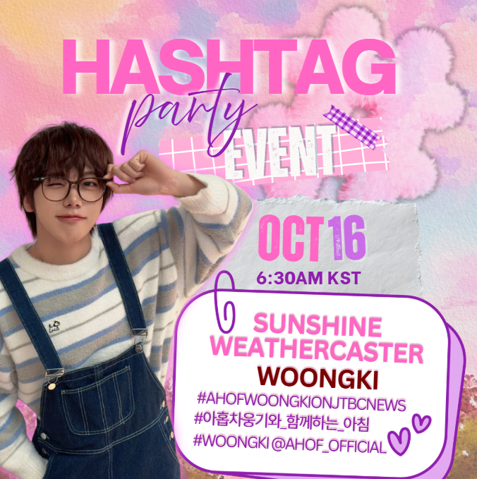 ahofhashtag's tweet photo. HASHTAG PARTY REMINDER:  

From MC to DJ and now weathercaster 🌤️ Cha Woongki is ready to show us another side of his all-rounder charm on JTBC’s Morning&!

Let’s show our support and make some noise for our dear Woongki🚀 Join the Hashtag Party!

Event:  WEATHERCASTER WOONGKI
​Date: October 16, 2026
HTP Time: 6:30AM KST

**Please do not use the hashtags before the scheduled drop time. 📷