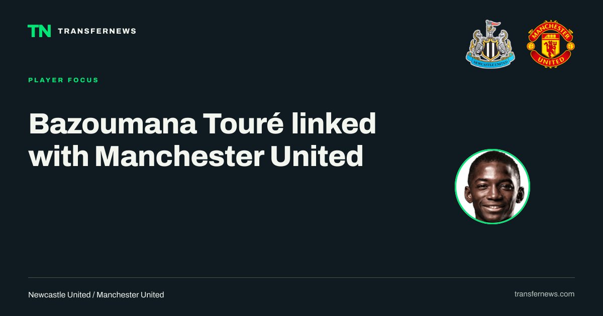 transfernewsweb's tweet photo. Manchester United are reportedly interested in Bazoumana Touré. However, Newcastle United hold a strong position as the winger is tied to a contract until 2031 following his £43m arrival in July 2026. This remains a transfer rumour. ⚽ #MUFC #NUFC https://t.co/1Aiz4M1k7y