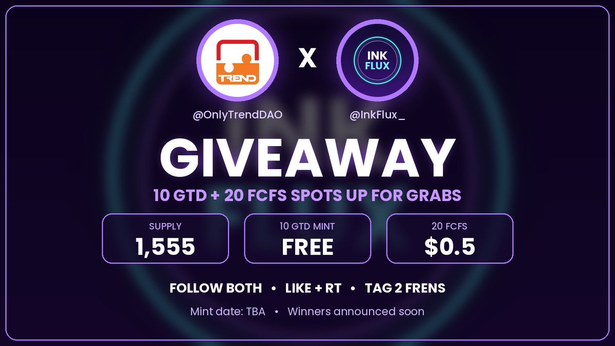 onlytrenddao's tweet photo. ⚡ GIVEAWAY | @OnlyTrendDAO x @InkFlux_ ⚡

🎁 10 GTD spots (free mint)
🎁 20 FCFS spots ($0.5)
💎 Supply: 1,555
📅 Mint date: TBA

To enter:
✅ Follow @OnlyTrendDAO
✅ Follow @InkFlux_ and engaged their pinned post
✅ Like + RT this post
✅ Comment evm address
⏳ Ends: in 48hrs https://t.co/uNs2j51Svr