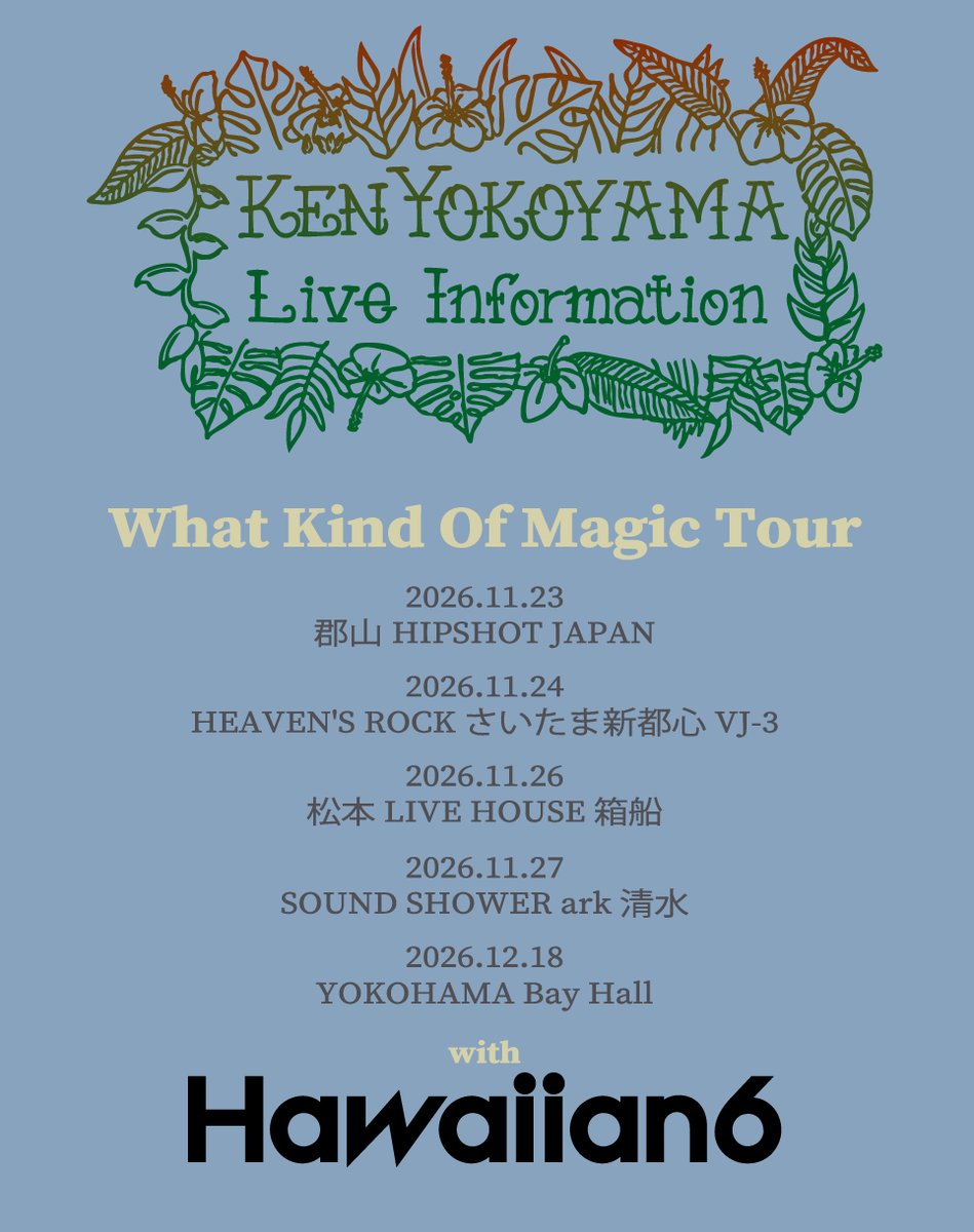 pizza_of_death's tweet photo. 【Ken Yokoyama】

「What Kind Of Magic Tour」開催決定！

全5箇所、HAWAIIAN6をゲストに迎えての開催！
https://t.co/XnjECSfsO9

11/23 郡山HIPSHOT JAPAN
11/24 HEAVEN'S ROCK さいたま新都心 VJ-3
11/26 松本 LIVE HOUSE 箱船
11/27 SOUND SHOWER ark 清水
12/18 YOKOHAMA Bay Hall

只今より、SATANIC ENT.会員先行受付開始！
（〜10/18 23:59）
https://t.co/zx1rmLriqX