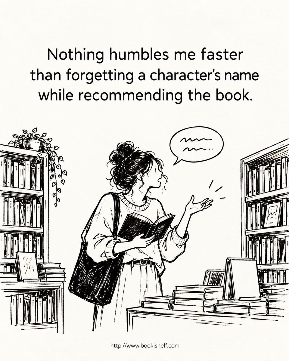 thebookishelf's tweet photo. Nothing destroys my credibility faster than passionately recommending a book and then going, “You know… the main character… the one with the thing…” 😂

#BookishElf #ReadersLoveBook #BookishMemes #ReaderProblems #BookRecommendations #BookHumor #BookLover #ReadingLife https://t.co/eryBkXG1LG