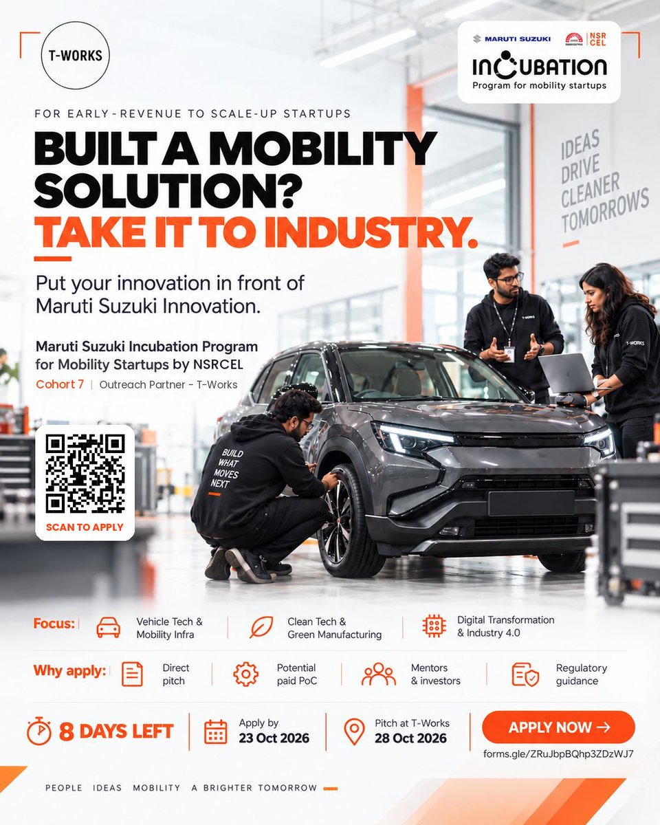 TWorksHyd's tweet photo. You’ve built the solution. Now, can it solve a real industry problem?

Maruti Suzuki Incubation Program for Mobility Startups by NSRCEL
Outreach Partner: T-Works

Cohort 7 invites early-revenue to scale-up startups to pitch their solutions to Maruti Suzuki Innovation and explore a potential paid PoC.

⏳ 8 days left. Apply by 23 October 2026.
🎤 Shortlisted startups pitch in person at T-Works: 28 October 2026 
👉 Apply now: https://t.co/QtVqXwLmaN

Know a founder building in mobility? Tag them below. 👇 

@Min_SridharBabu  @AnveshReddy_TG  @DigitalMediaTG  @TGRising2047  @CPRO_TGCM  @jogitanikella  @InnovationByMS @Maruti_Corp