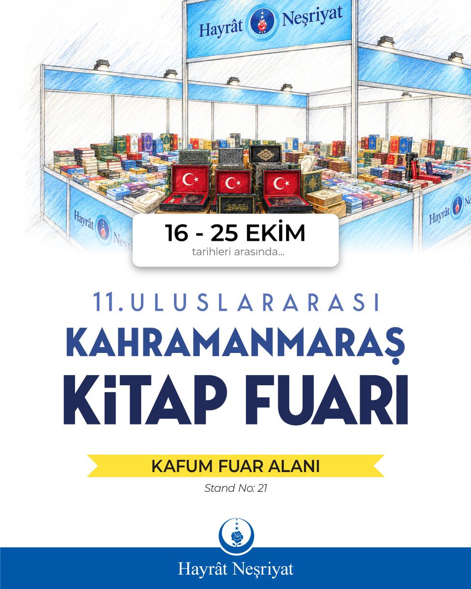 hayrat's tweet photo. 📚 11. Uluslararası #Kahramanmaraş #Kitap #Fuarı başlıyor.📚

📌Tarih: 16 - 25 Ekim 2026
📌Yer: KAFUM Fuar Alanı

⏰ Ziyaret Saatleri

😊Standımıza bekliyoruz! https://t.co/u8yrJtylSC