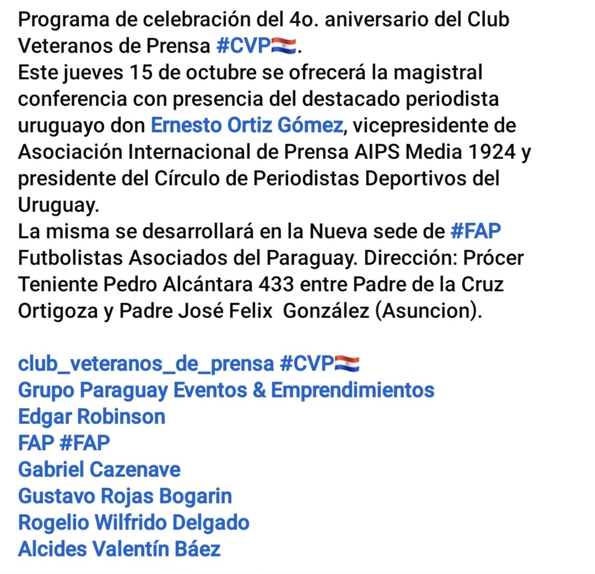 golazotropical1's tweet photo. Hoy jueves será la magistral conferencia del destacado periodista @ErnestoOrtizGme, vicepresidente de Asociación Internacional de Prensa @AIPSmedia
Será en la sede de @FAParaguay
@ClubVeteranos #CVP🇵🇾 
@fgcazenave https://t.co/VVc71U6mDM