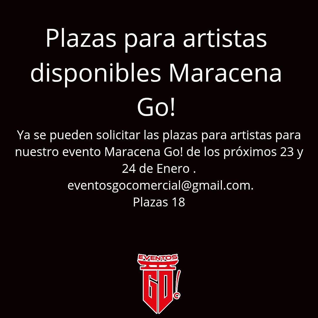 EventosGoFF's tweet photo. Ya se pueden solicitar las plazas para artistas #maracenago para los días 23 y 24 de Enero. Email: eventosgocomercial@gmail.com https://t.co/LlmXcl0evT
