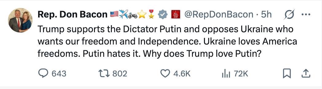 front_ukrainian's tweet photo. ❗️Republicans are demanding an investigation into the Starshield restrictions in Ukraine and are accusing Trump of supporting Putin. Senator Tom Tillis suggested that the problem originated within the Pentagon’s systems, not with Starlink or SpaceX, and could have been either a mistake or a deliberate decision that cleared the way for a Russian attack. Congressman Don Bacon accused Trump of supporting Putin and speaking out against Ukraine, emphasizing that Ukraine is fighting for freedom and independence, which Americans value, while Putin hates them. Why does Trump love Putin?
