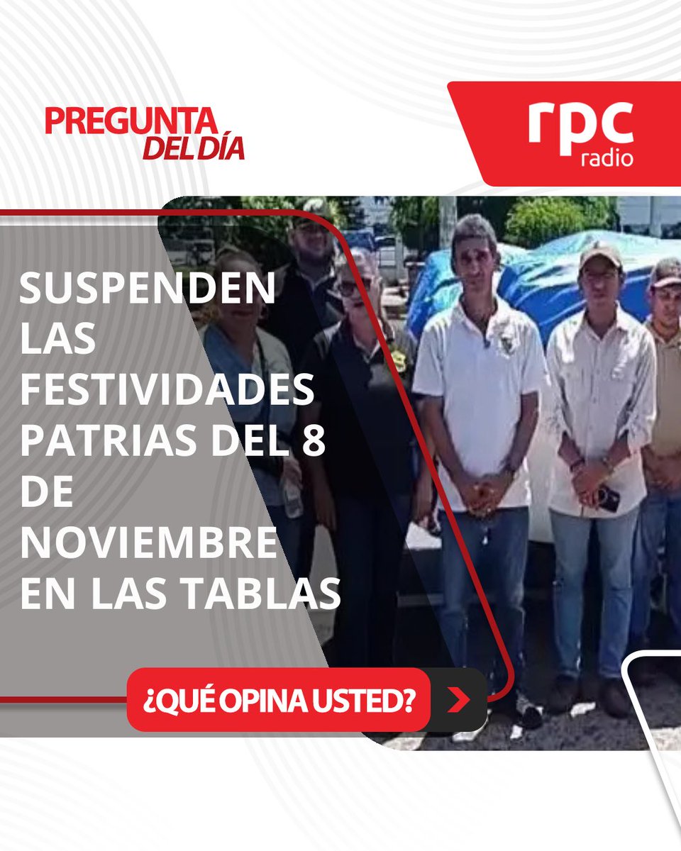 rpc_radio's tweet photo. PREGUNTA DEL DÍA

Suspenden las festividades patrias del 8 de noviembre en Las Tablas. ¿Qué opina usted?

#RPCRadio https://t.co/Ywy2jjRz9z