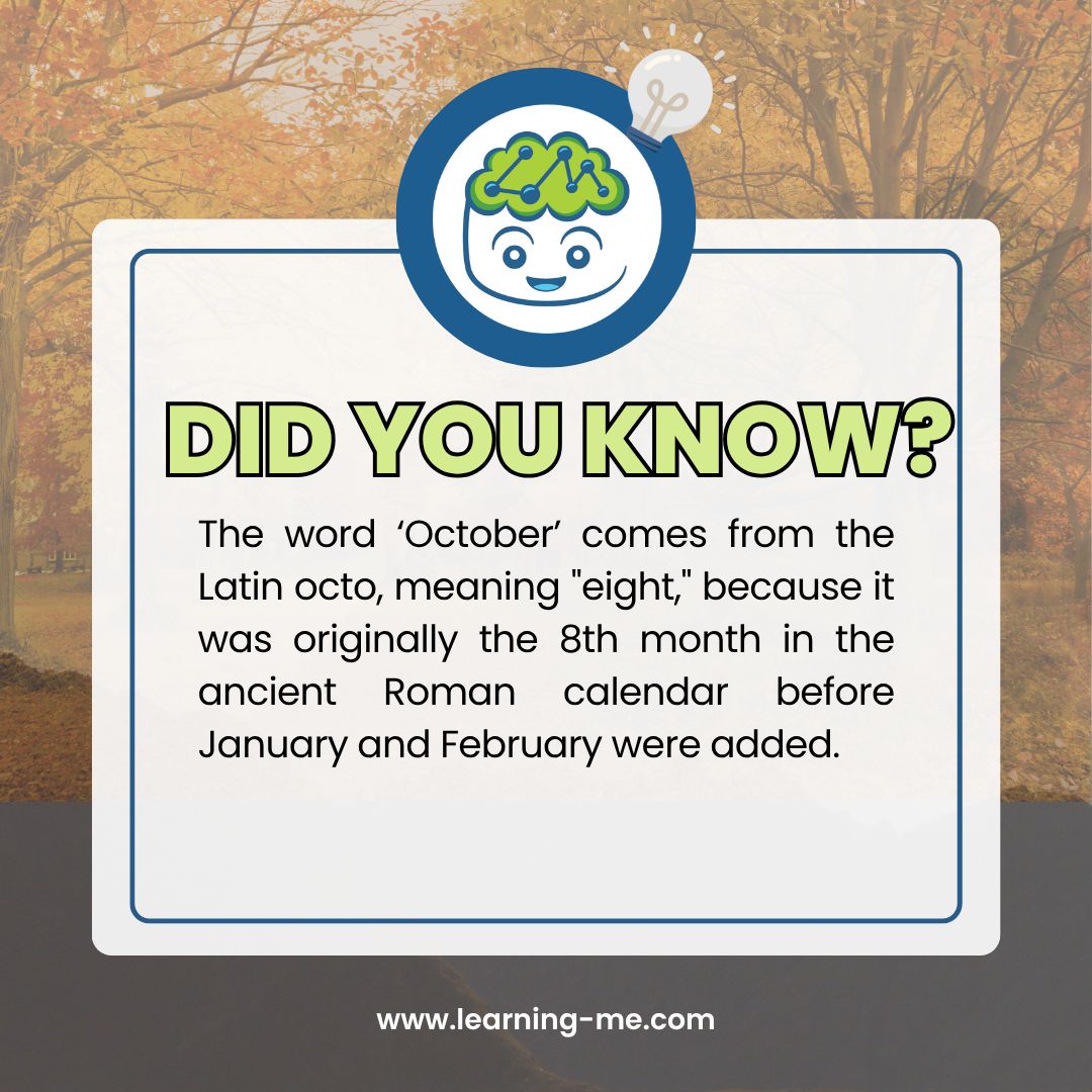 LearningMeEdu's tweet photo. Did you know? 💡

We’re officially halfway through October- the 10th month of the year... so why does its name start with "Octo", the Latin word for eight? 🐙 https://t.co/JTxndyU26o