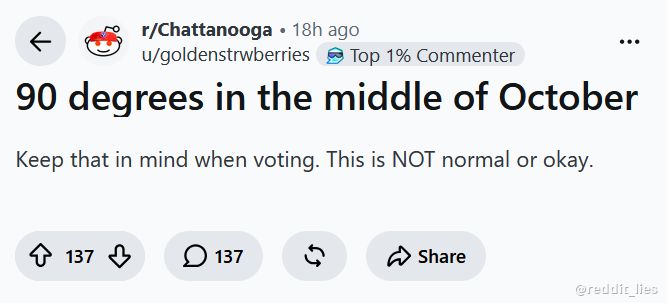 reddit_lies's tweet photo. "Vote Democrat to change the weather" https://t.co/fYcWZFvlxt