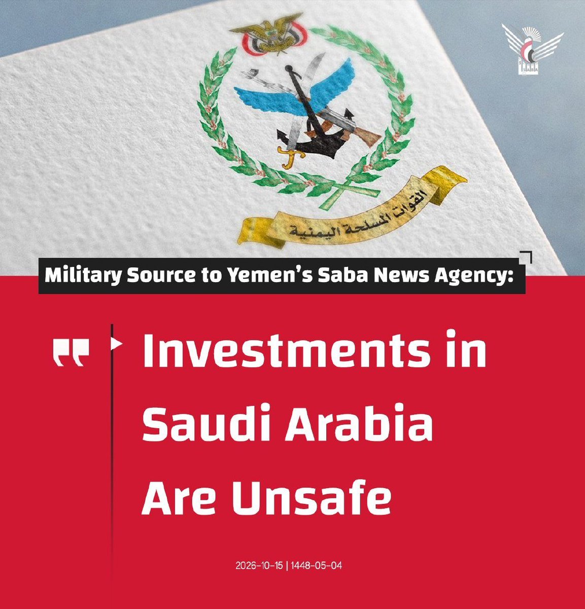Nasr__Amer's tweet photo. Military Source to Yemen’s Saba News Agency:

Investments in Saudi Arabia Are Unsafe. https://t.co/J7Zvse2Q7a
