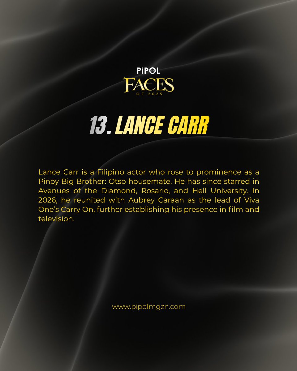 vpchoiceawards's tweet photo. Meet #PIPOLFaceOf2025 Male Adult No. 13, #LanceCarr!

Lance Carr is a Filipino actor who rose to prominence as a Pinoy Big Brother: Otso housemate. He has since starred in Avenues of the Diamond, Rosario, and Hell University. In 2026, he reunited with Aubrey Caraan as the lead of Viva One’s Carry On, further establishing his presence in film and television.

The rankings were determined through a combined result of Pi-PoLL votes and evaluations from industry experts.

Get ready for the special #PIPOLFacesSexiest2025 feature in the PIPOL mgZn Anniversary Print Issue, coming this November 2026.

Photo Credit & Special Thanks: @VivaArtists_.
#PIPOLmgZn #VPChoiceAwards #LanceCarr