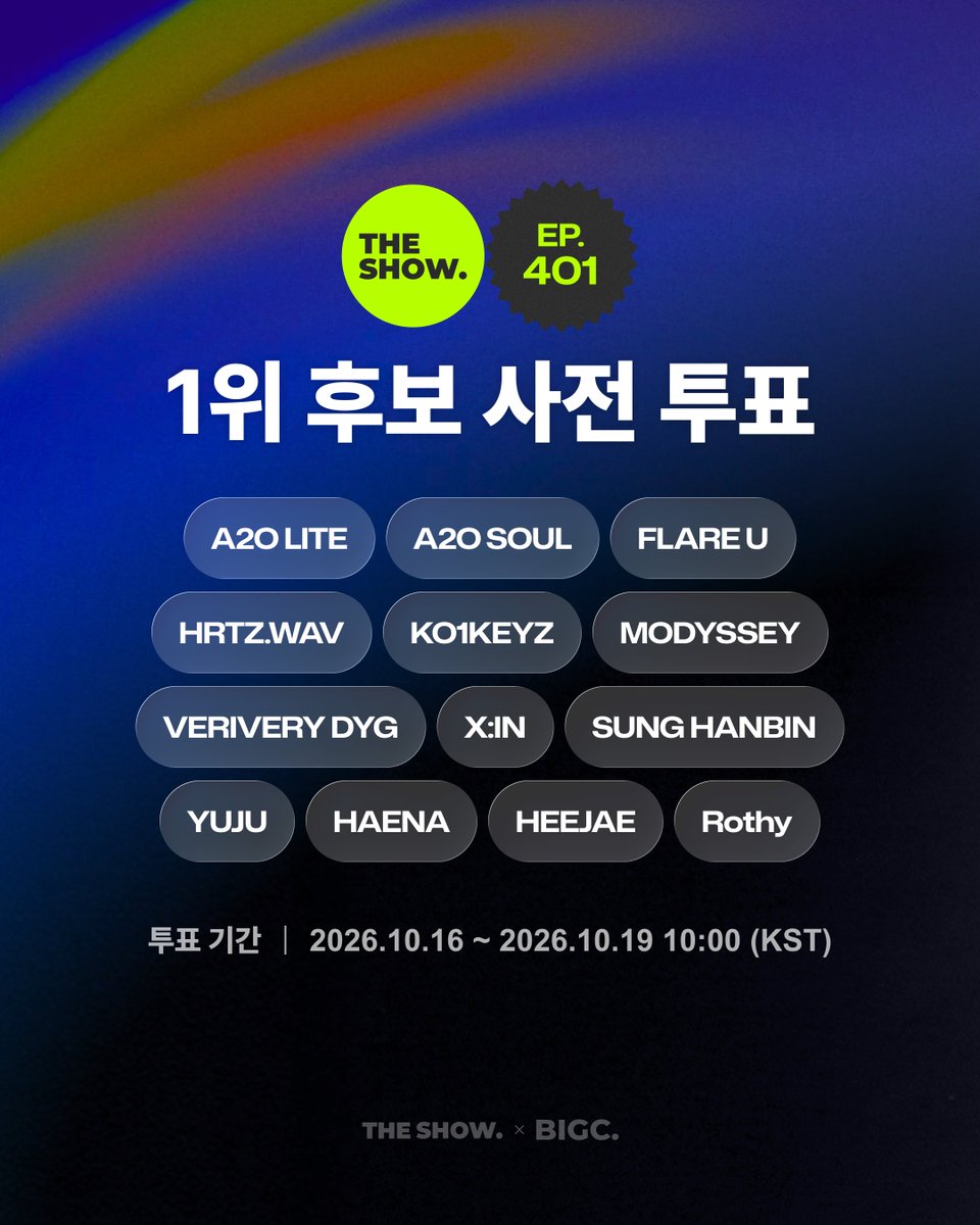 BIGCChoice's tweet photo. 💚[THE SHOW] EP.401 사전투표 - 1위 후보💚

1위 후보 투표 오픈!✨

THE SHOW CHOICE!
401회차의 주인공은 누구!?🔥

지금 바로 BIGC에서 투표하세요🎤

🗳️ https://t.co/PFCePkSaeR
📆 ~10월 19일 10:00 (KST)

#더쇼 #THESHOW #빅크 #BIGC
@theshow_offcl @THEKPOP https://t.co/DQtO9ctQQm