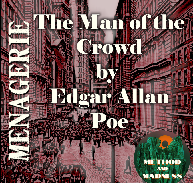 madmethodpod's tweet photo. Icymi. We know Poe as master of the macabre, but this might be the story of his which unsettles me the most. INcisive, eery, Modern…are we still allowed to say Lynchian? Here’s bot-free recording of “The Man of the Crowd.’https://t.co/qFXZDH3xe1 https://t.co/EsQAUD2wBE