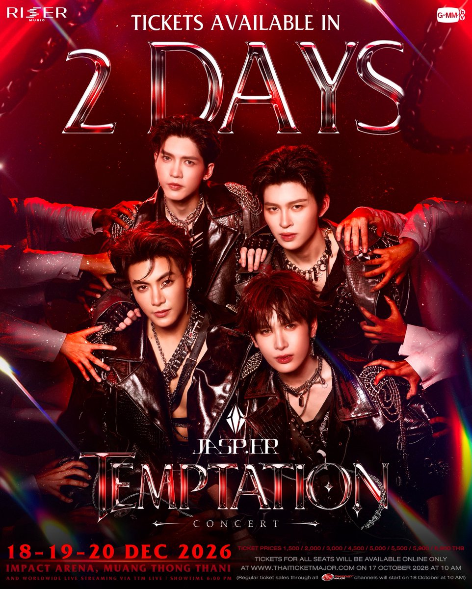 JASP_ERofficial's tweet photo. 2️⃣ DAYS LEFT! นับถอยหลังอีก 2 วัน
ใกล้ถึงวันกดบัตรแล้ววว! พร้อมกันรึยังทุกคน เตรียมตัวแล้วมาเจอกันที่
‘https://t.co/Z4m55oMiXN TEMPTATION CONCERT’ ⛓️❤️‍🔥 #JASPERCONCERT

🗓️18-19-20 DECEMBER 2026
📍Impact Arena, Muang Thong Thani
And worldwide live streaming via TTM LIVE    TICKETS FOR ALL SEATS WILL BE AVAILABLE ONLINE ONLY
AT THAITICKETMAJOR
ON 17 OCTOBER AT 10 AM
(Regular ticket sales through all ThaiTicketMajor channels will start on 18 OCTOBER AT 10 AM) 
🔗 MORE INFO : https://t.co/CeOZRKEymd

#JASPER
#RISERMUSIC
#GMMTV