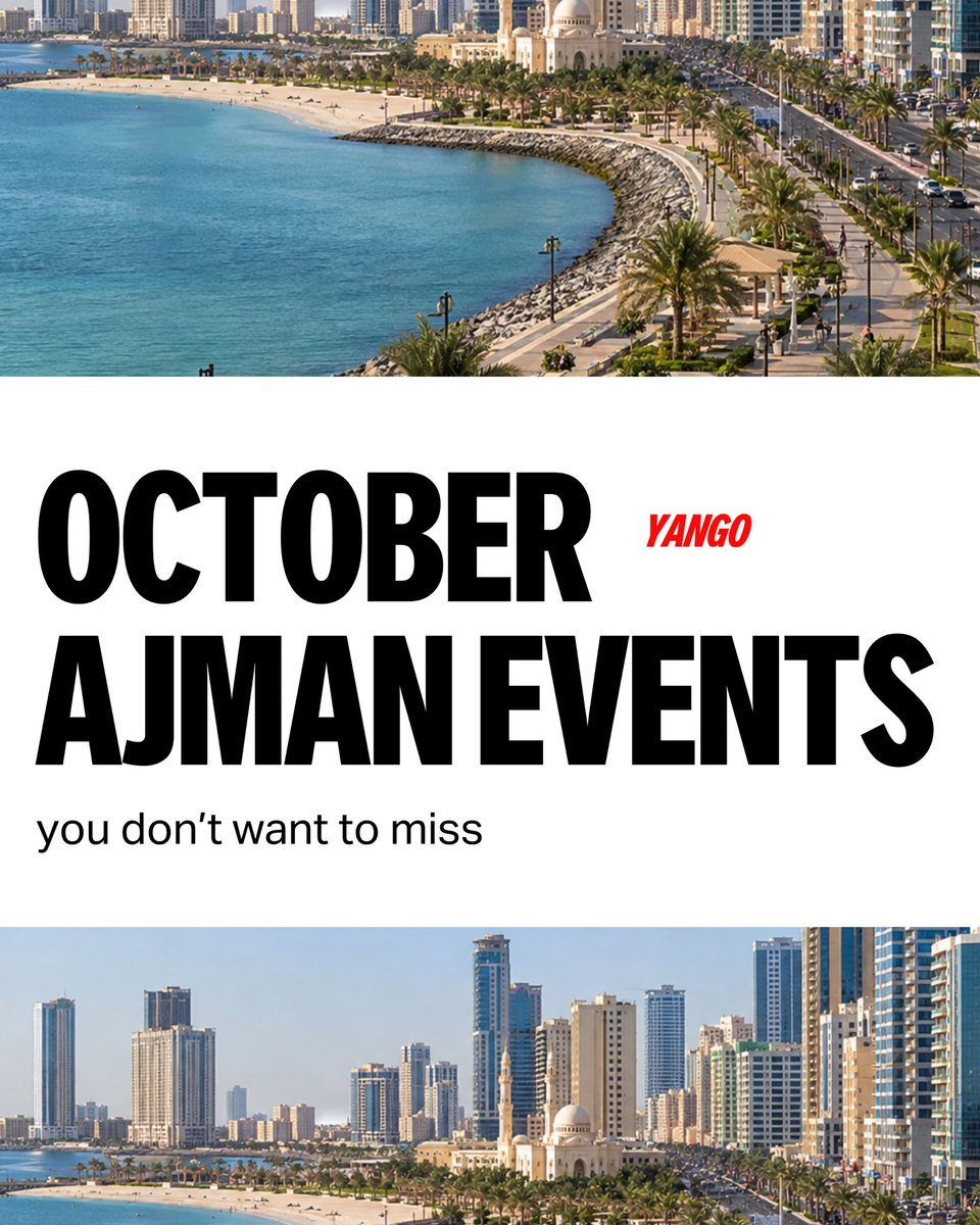 YangoApp's tweet photo. Save the dates and send this to your Ajman crew ✨ https://t.co/qyyR162NsY