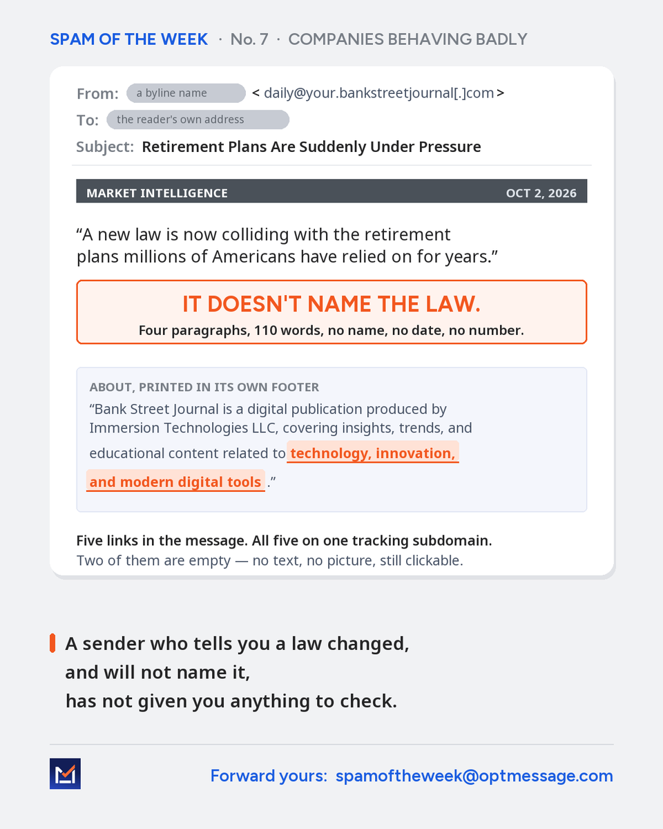 OptMsg's tweet photo. A newsletter about retirement. Four paragraphs, 110 words, and it doesn't name the law. No act, no bill number, no date. Its own footer says the publication covers technology. Read the footer before the headline. Got one that almost got you? spamoftheweek@optmessage.com https://t.co/tj5EQljqbQ