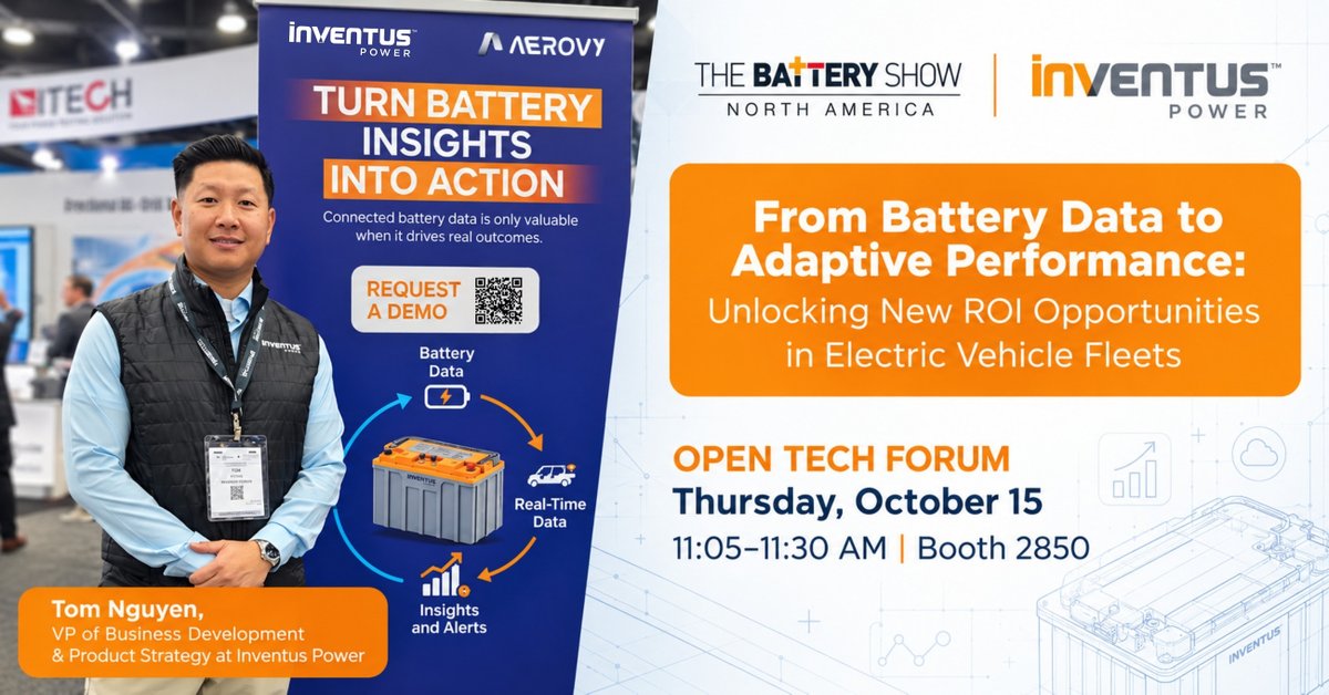 InventusPower's tweet photo. Last day of @TheBatteryShow! Catch our Open Tech Forum session at 11:05 AM ET (Booth 2850) to learn how battery telemetry, analytics &amp; OTA BMS updates unlock ROI for EV fleets, then head to Booth 5619 to see how Inventus Power + Aerovy turn battery data into action! https://t.co/gDGMswONty