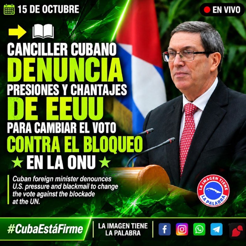 Comunikacu's tweet photo. El canciller cubano denuncia que Marco Rubio presiona y chantajea a mandatarios para cambiar su voto en la ONU contra el bloqueo. 🇨🇺🔥 #Cuba #Bloqueo 
#CubaNoEsUnaAmenazaElBloqueoSí 
#UEBSemillasCiegoDeÁvila 
@trocha1222 @Latir_Avileno https://t.co/XUotUvia3J