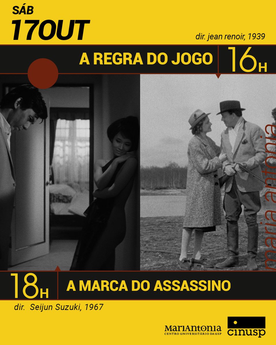 cinusp's tweet photo. MOSTRA | Grandes Fracassos 🍅

🎬 A Regra do Jogo
França, 1939, 110'
Direção: Jean Renoir

🎬 A Marca do Assassino
Japão, 1967, 91'
Direção: Seijun Suzuki

📍 Maria Antonia - R. Maria Antônia, 294 - Vila Buarque, São Paulo https://t.co/FCFgEtJJvC