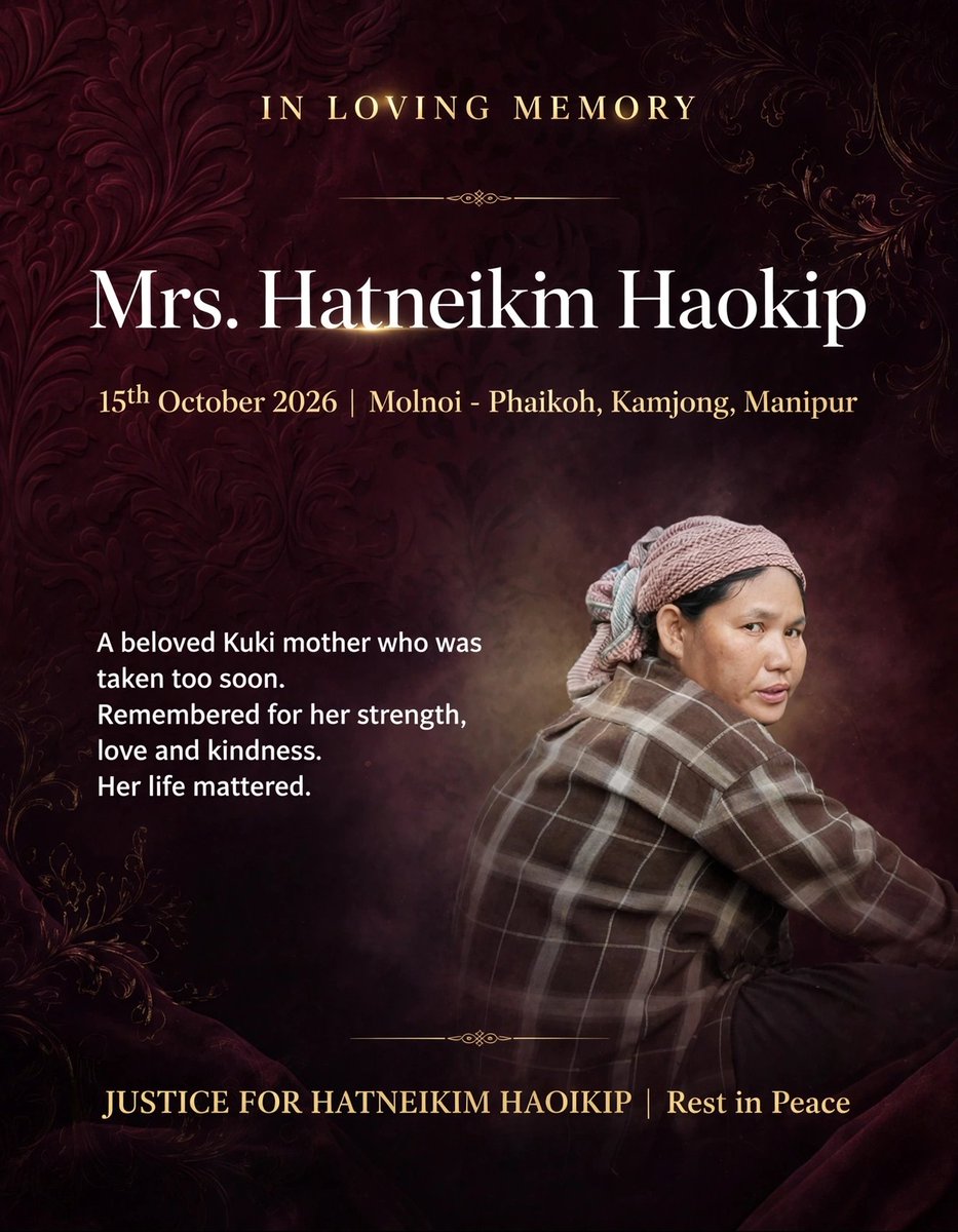 KSO_Hyderabad's tweet photo. Another Kuki mother murdered by secessionist group #NSCN-IM.

We condemn the brutal killing of Mrs. Hatneikim Haokip by NSCN-IM cadres in a cowardly ambush at Molnoi-Phaikoh road, Kamjong District, Manipur on 15 Oct 2026.

Mrs. Haokip was travelling for household essentials when she was ambushed. Her husband sustained multiple gunshot injuries and manage to escaped. Another couple accompanying them remains untraced.

NSCN-IM has a documented pattern of targeting Kuki women. Till date, 9 Kuki women, including two pregnant women carrying unborn babies, have been killed by the group.

@YKhemchandSingh
@PIB_India @sardesairajdeep 
@suhasinih @PMOIndia @LokBhavManipur