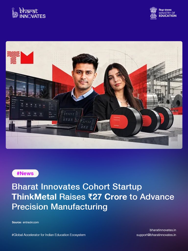 BharatInnovMoE's tweet photo. Advancing the future of precision manufacturing!

We congratulate ThinkMetal, a member of the Bharat Innovates 2026 cohort, on raising ₹27 crore in a funding round led by @ianetwork, with participation from @partners_3i and existing investors. The funding will support product development, expansion of research and development capabilities, and wider adoption of its technology across industrial applications.

Through its proprietary technologies, ThinkMetal is helping reduce production timelines, lower costs, and strengthen India’s advanced manufacturing capabilities.

Serving sectors such as aerospace, defence, space, automotive and electric mobility, ThinkMetal exemplifies how deep-tech innovation can address critical industrial challenges while building globally competitive capabilities from India.

Heartiest congratulations to the entire ThinkMetal team on this significant milestone.

@EduMinOfIndia 

#BharatInnovates #ThinkMetal #DeepTech #AdvancedManufacturing #PrecisionEngineering #MakeInIndia #IndustrialInnovation #StartupEcosystem