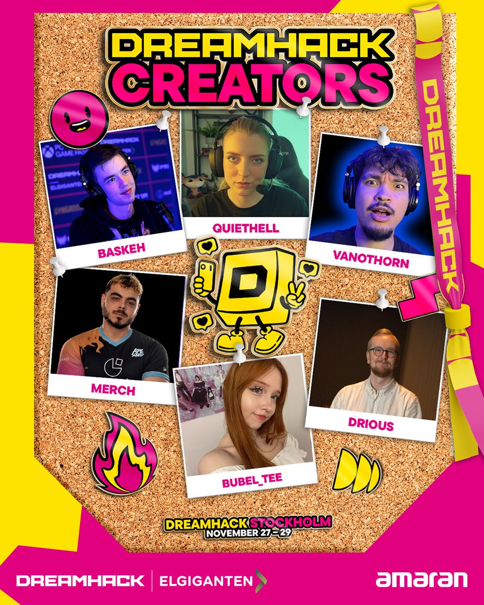 DreamHack's tweet photo. Achievement unlocked:
More incredibly cool people to meet at DreamHack Stockholm🏆

@atoratora_, @quiethellis, @Stormorora, @RoaggelosWolf, @chronopixelgame, @eemelinahh, ASecretToEverybody, Kixyxox, ThePinkSlayr, elvisstar001, kelpshook, Merch, Baskeh, bubel_tee, drious, Vanothorn, Basiliisk, rambo__ow