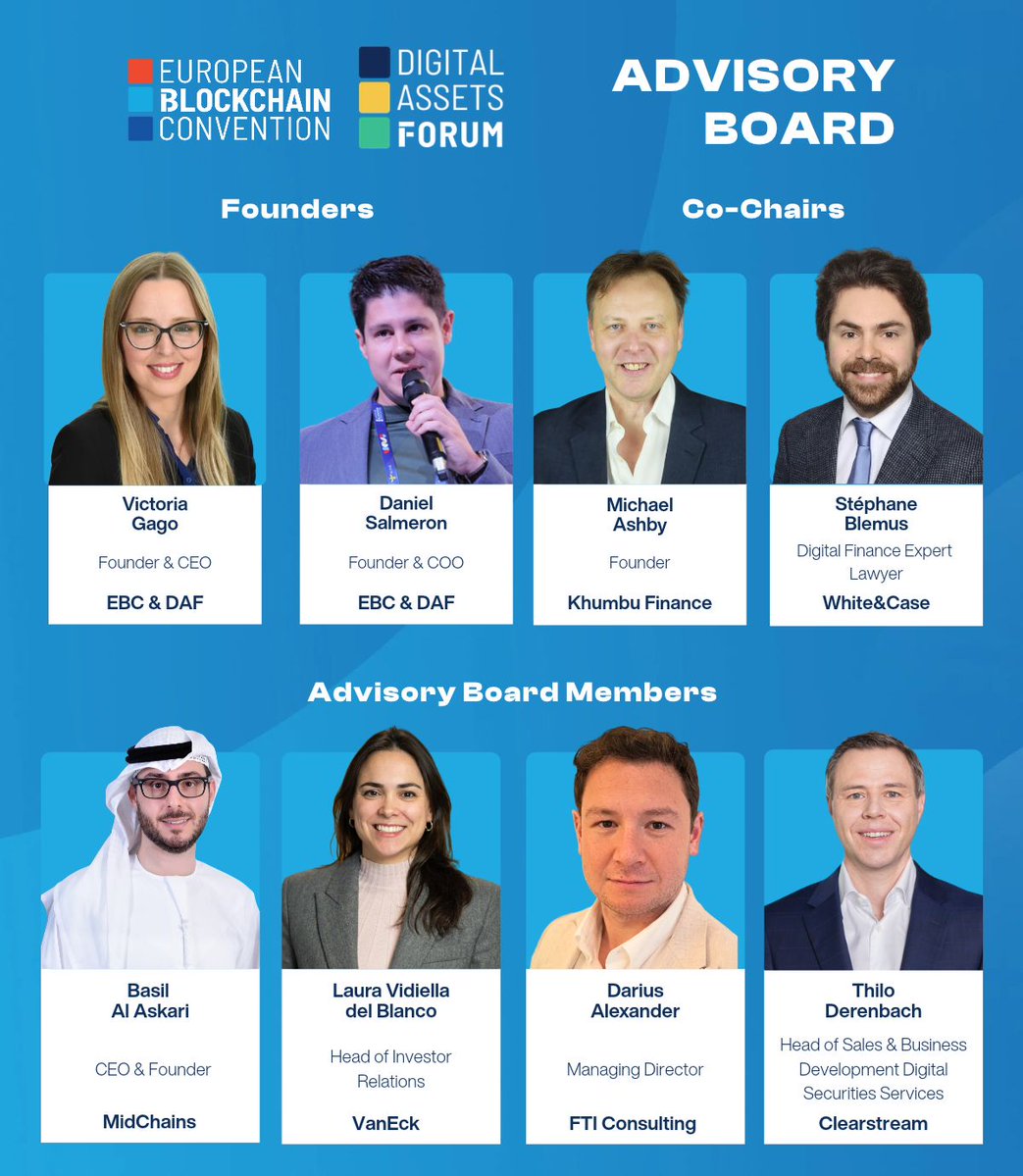 EBlockchainCon's tweet photo. We are pleased to introduce the EBC & DAF Advisory Board.

This group brings together senior leaders with expertise across asset management, banking, capital markets, financial market infrastructure, digital asset trading and regulation.

Their experience and networks will support our mission to bridge traditional finance and the digital asset ecosystem.

Co-Chairs
Michael Ashby | Khumbu Finance
Stéphane Blemus | @WhiteCase 

Advisory Board Members
Laura Vidiella del Blanco | @vaneck_us 
Thilo Derenbach | @Clearstream 
Basil Al Askari | @MidChains_ 
Darius Alexander | @FTIConsulting 

With four flagship events across the EU, UK, US and UAE, EBC & DAF now have a truly global footprint.

Together with our founders @Victoria_AGago and @danielsalmeronm, the Advisory Board will help us strengthen relationships with leading institutions, expand our global reach and shape the next chapter of EBC & DAF.