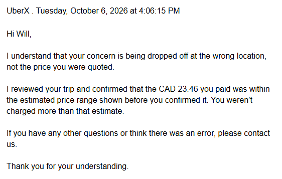 willorford's tweet photo. According to @Uber_Support it is perfectly safe &amp; acceptable to drop a Rider 20 minutes away from their entered destination because the estimate price matches the paid price. 

20 min trip from the same address to the same address nothing wrong with this eh @Uber - unbelievable https://t.co/7WgBO7HfEA