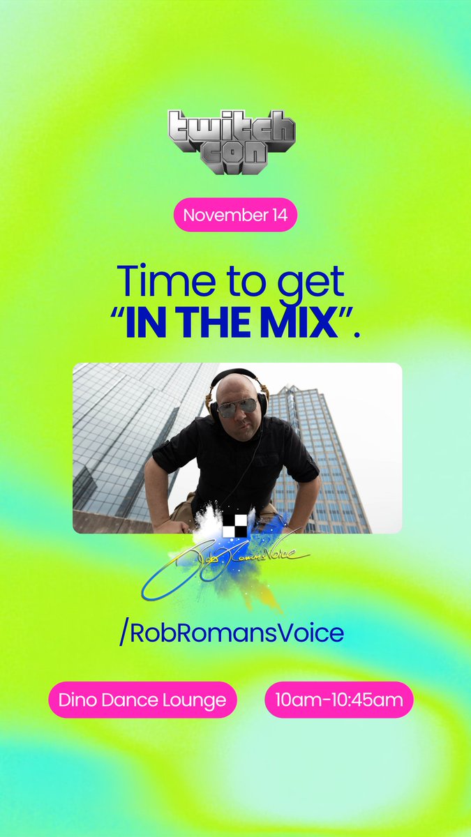 robromansvoice's tweet photo. THE PARTY STARTS EARLY SATURDAY OF @TwitchCon  SAN DIEGO!

The busiest day of convention and I'm getting you "IN THE MIX" at the Dino Dance Lounge! Nov 14th @ 10am PT.

Let's show @Twitch how much we like to party! 😎

#twitchcon #dinodance #inthemix #twitchdj https://t.co/D0XtqvJfwL