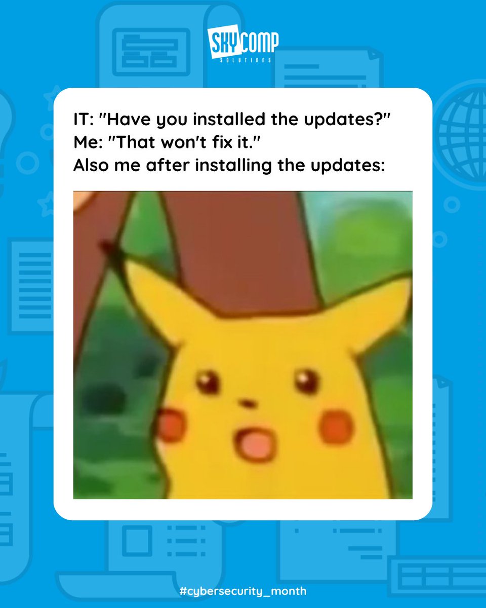 skycompIT's tweet photo. Behind every cybersecurity tip is a story. Usually an embarrassing one. 😂
Here's a collection of moments that IT teams see every day and that many of us have experienced at least once.
(Except the company breach one. Hopefully. 🤞)
#CyberSecurityMonth #ITSupport #TechHumor https://t.co/I3ucYowppP