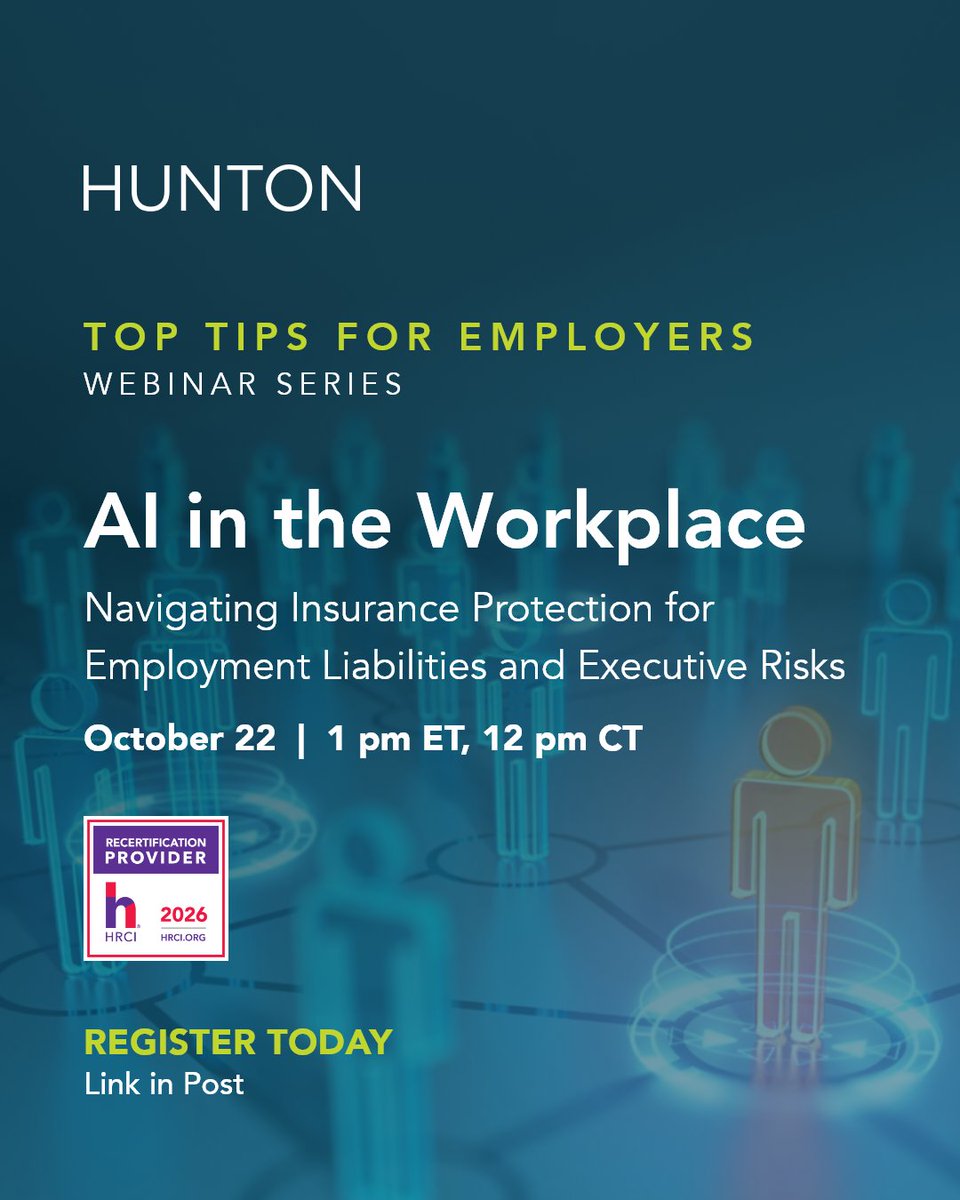 HuntonInsurance's tweet photo. Oct. 22: Join Michael Levine and Katherine Deegan for a webinar on AI in the workplace, covering employment risks, executive exposure, insurance coverage, and practical risk-mitigation strategies. 
Register: https://t.co/btPOycYVr7 
#CLE #SHRM #HRCI https://t.co/MqVNGpsGSK