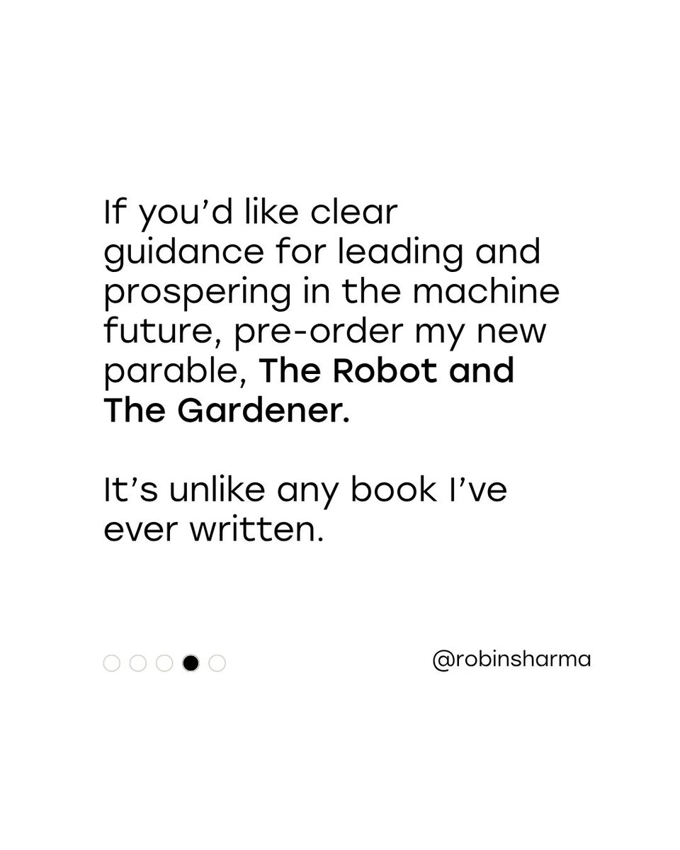 RobinSharma's tweet photo. The machines are coming. AI will change everything. Yet the future still belongs to humans who develop the gifts that make us most human.

Do not fear the change. Do not complain about it. Use it to deepen your courage, creativity, craftsmanship and service.

My upcoming book, The Robot and The Gardener, will be available worldwide in February. Pre-order it via the link in my bio.