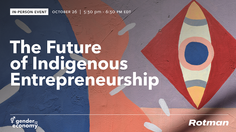 RotmanEvents's tweet photo. How are Indigenous entrepreneurs shaping the future of business? Hear their stories on Oct. 26 at Rotman. Free admission!

Register: https://t.co/cVxdb2MFyd https://t.co/xcLVZeqltB