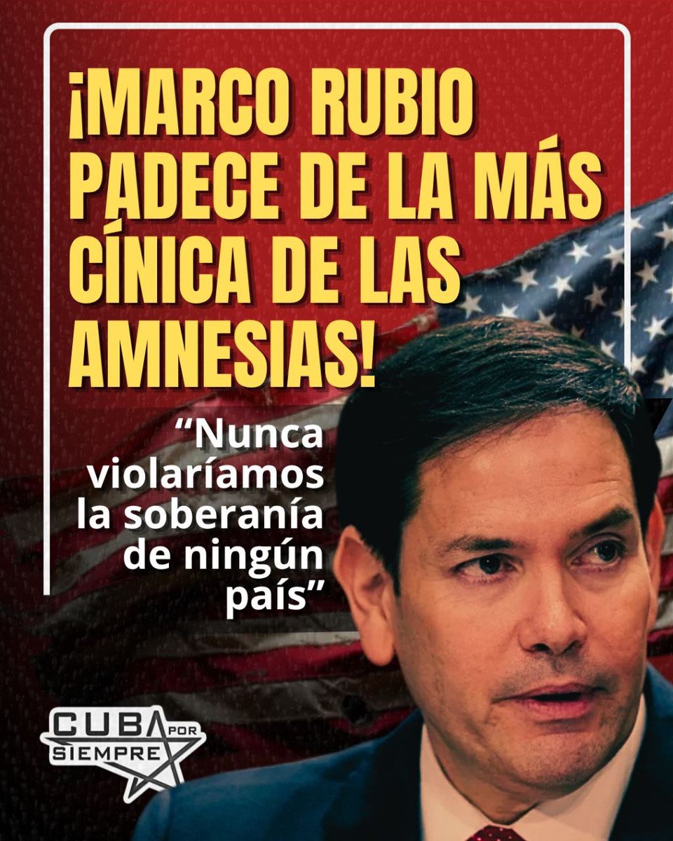 MariBCuba's tweet photo. El secretario de Estado de Estados Unidos, Marco Rubio, aseguró esta semana que su gobierno "nunca violaría la soberanía de ningún país". Así, sin parpadear. Sin que se le moviera un músculo de la cara.Hay que ser bien cínico.
#CubaNoEsUnaAmenaza, el bloqueo sí. 🇨🇺 https://t.co/6rWH3g6X5m