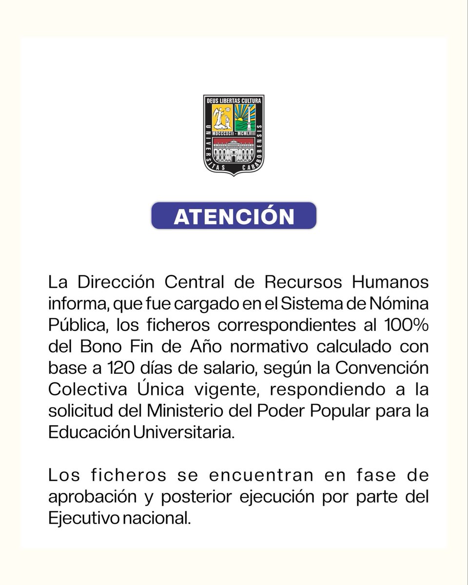 UCarabobo's tweet photo. #Atención La @Dir_RRHHUC informa, que fue cargado en el Sistema de Nómina Pública, los ficheros correspondientes al 100% del Bono Fin de Año normativo calculado con base a 120 días de salario, según la Convención Colectiva Única vigente, respondiendo a la solicitud del Mppeu. https://t.co/YY8DS3atzM