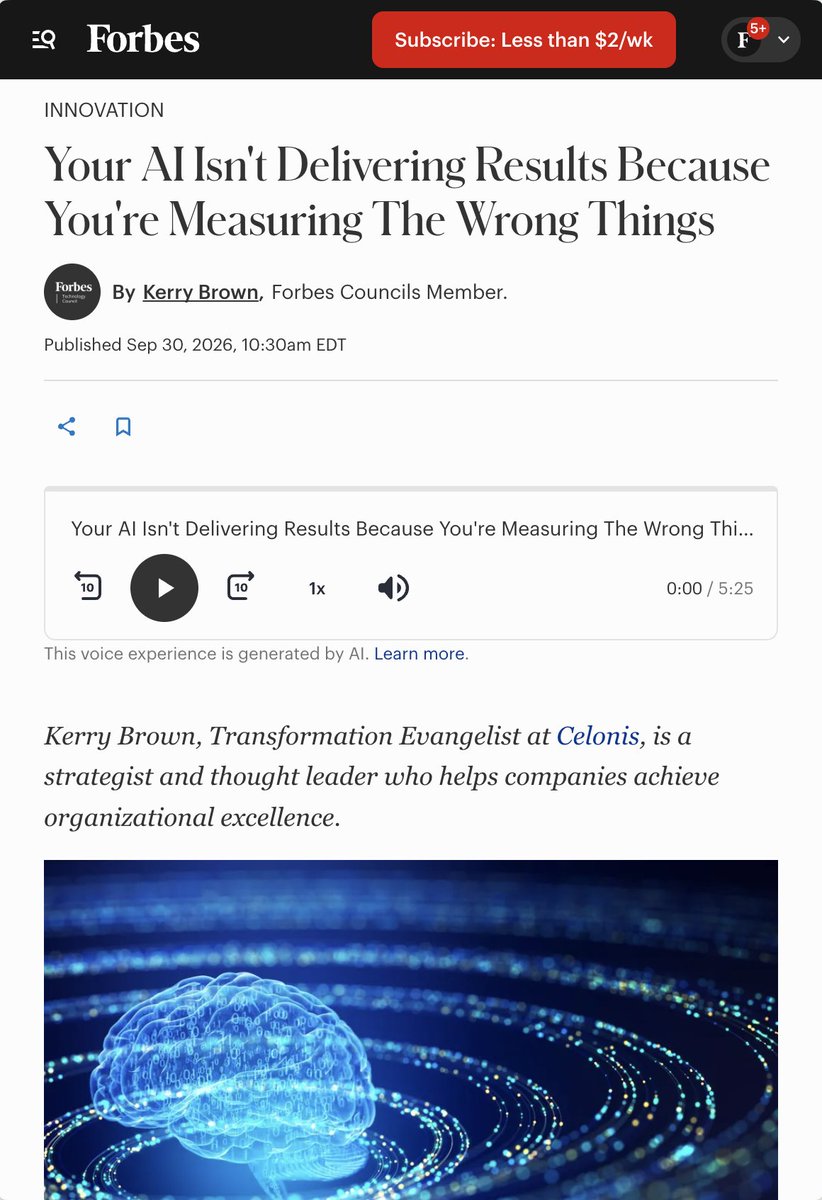 Celonis's tweet photo. Only 5% of companies get real value from AI at scale. Prompt counts won’t tell you why.

Kerry Brown shares what to measure instead in @Forbes: https://t.co/XnQxv5cdWT https://t.co/at5DzDGUXy