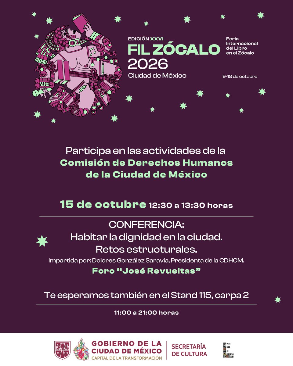 CDHCMX's tweet photo. 🕊️ ¡Los derechos humanos siguen presentes en la #FILZócalo2026 📚!

📖 Presidenta de #CDHCM, Dolores González Saravia, ofrecerá Conferencia sobre los retos para habitar la Ciudad con dignidad.

📌 Foro "José Revueltas"
📆 15 de octubre
⏰ 12:30 horas
📢 Entrada libre https://t.co/q26xKvekmt