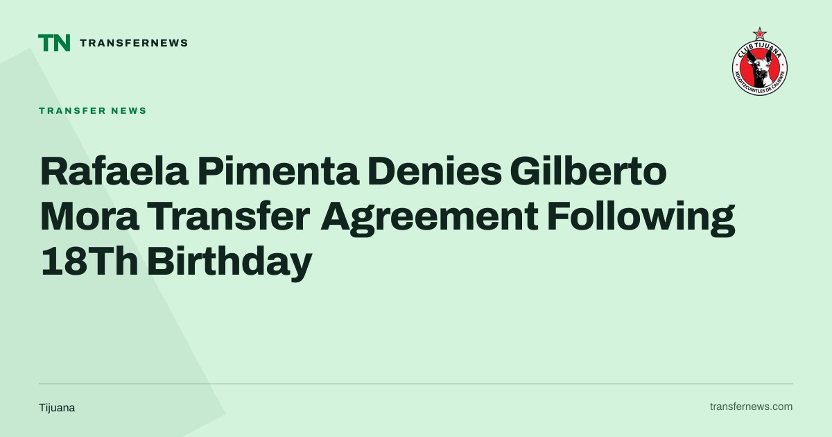 transfernewsweb's tweet photo. Agent Rafaela Pimenta has refuted reports of a transfer agreement for Club Tijuana's Gilberto Mora. Despite links to Liverpool and other elite clubs, Pimenta clarified that no deal exists and emphasized focusing on the 18-year-old's development. ⚽ #TransferNews #GilbertoMora https://t.co/c6jxIq44M8